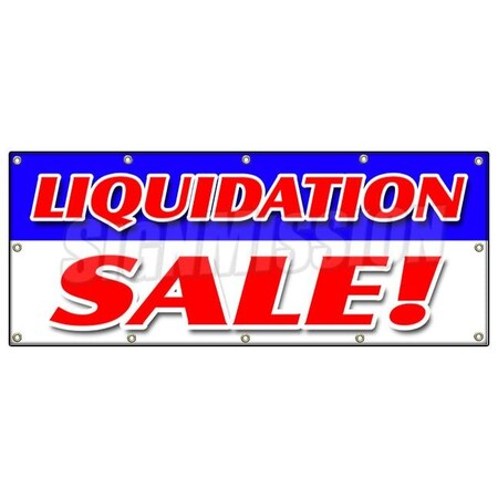 Signmission LIQUIDATION SALE BANNER SIGN 50% closing lease bankrupt moving must go B-120 Liquidation Sale